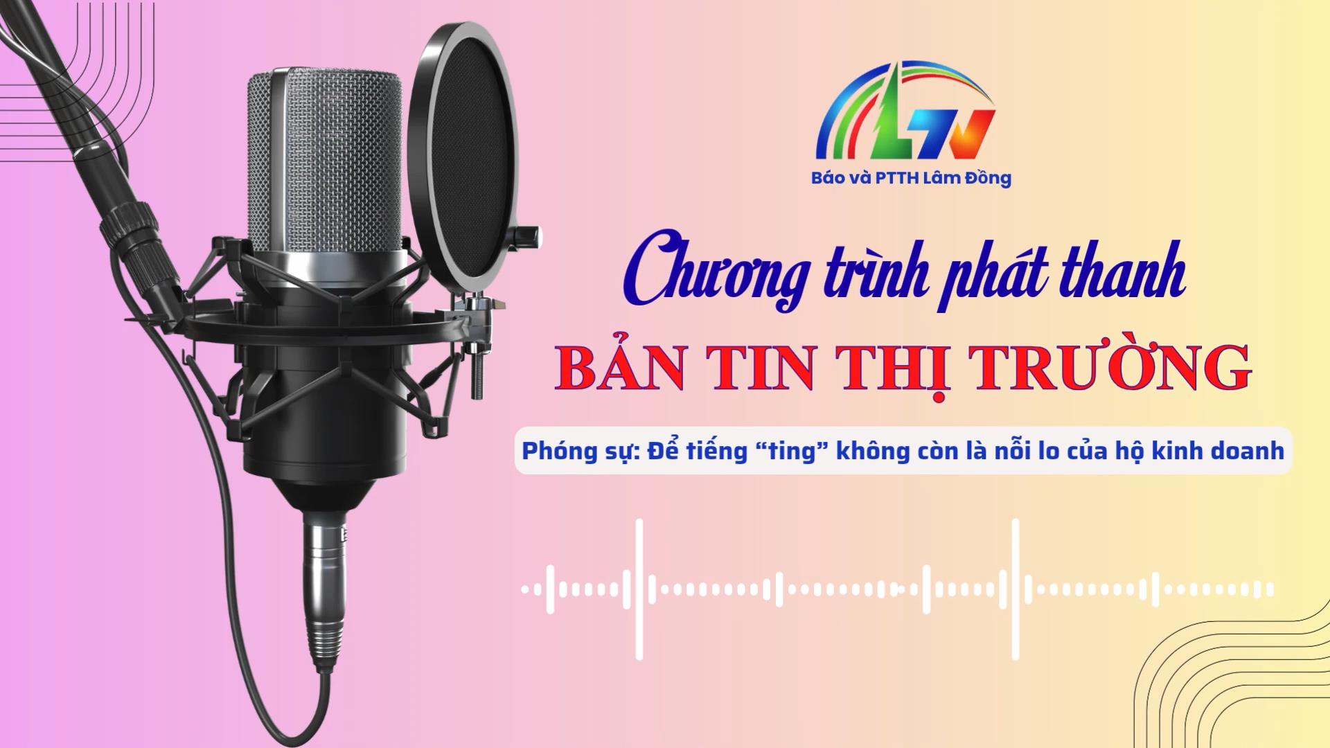 Để tiếng “ting” không còn là nỗi lo của hộ kinh doanh | CT Phát thanh