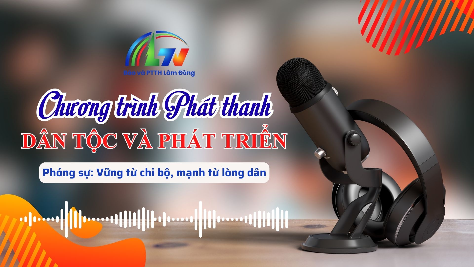 Phóng sự phát thanh: Vững từ chi bộ, mạnh từ lòng dân