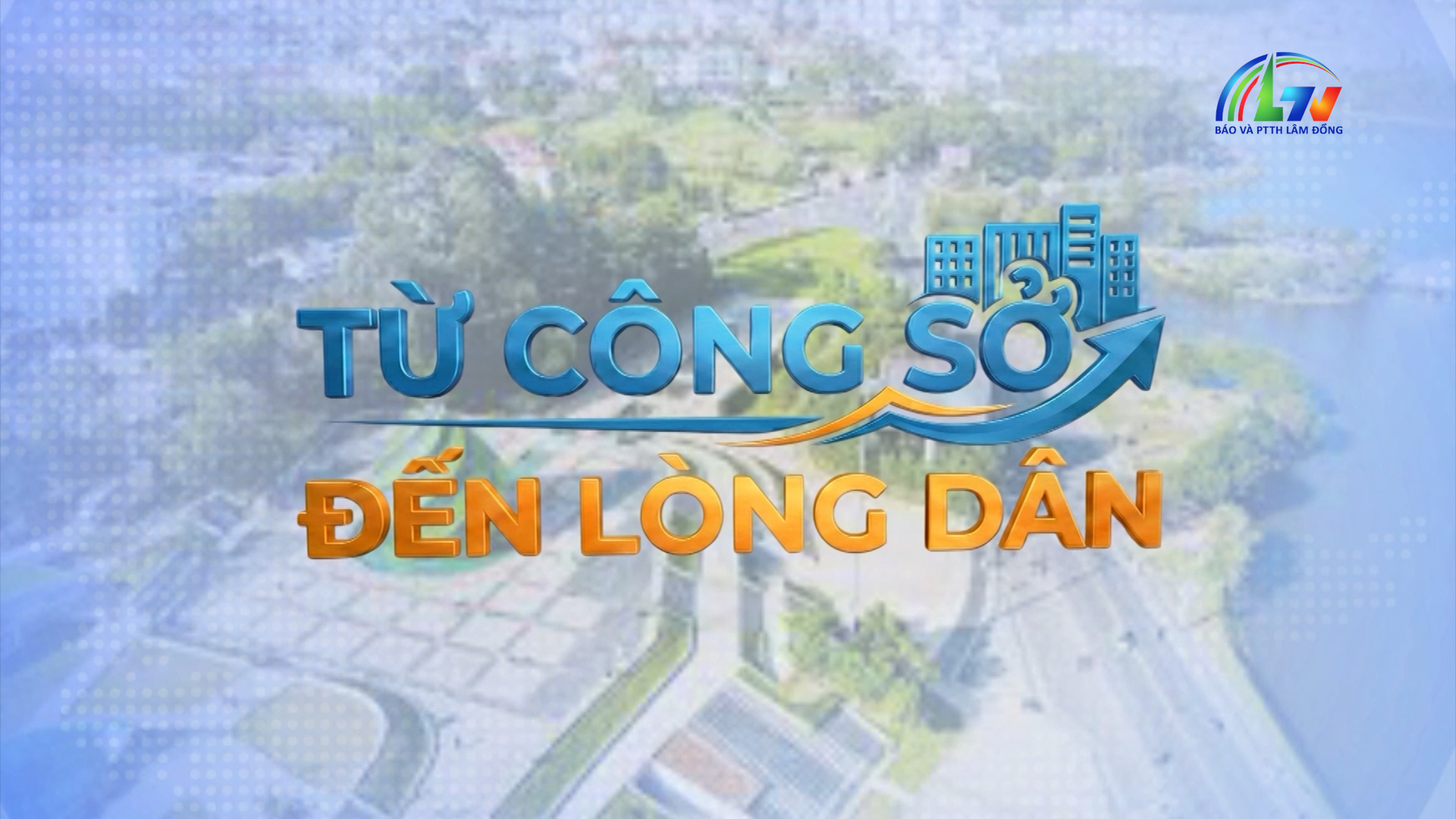Từ công sở đến lòng dân ngày 15/6/2026
