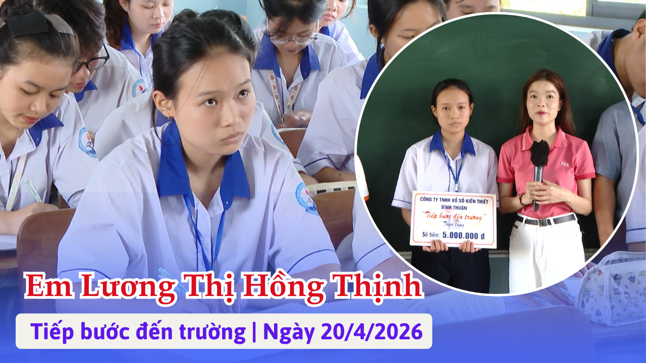 Tiếp bước đến trường 20/5/2026